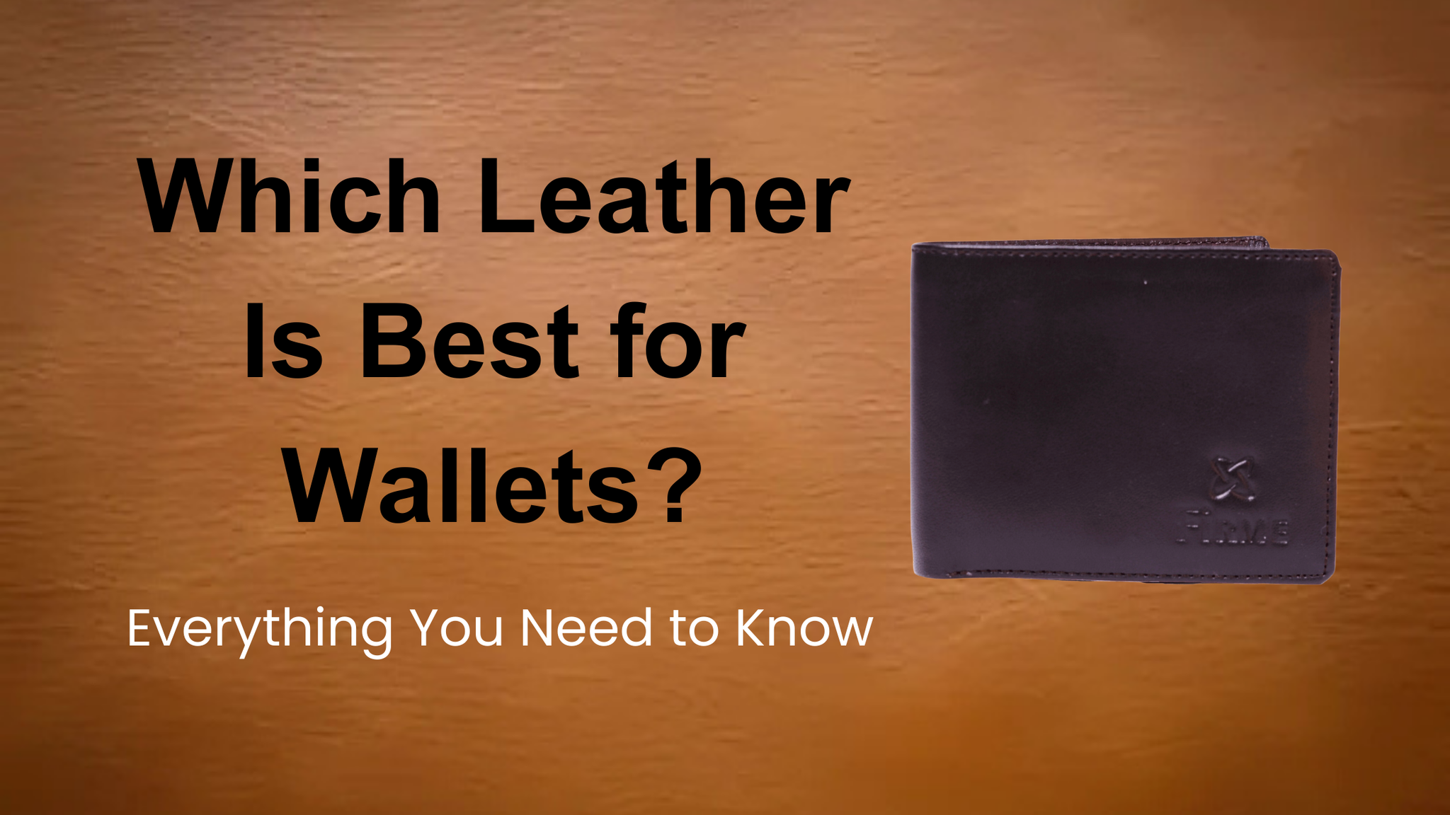 Which Leather Is Best for Wallets? Everything You Need to Know